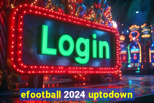 efootball 2024 uptodown